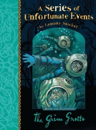 A Series of Unfortunate Events 11: The Grim Grotto фото книги