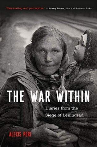 The War Within: Diaries from the Siege of Leningrad фото книги