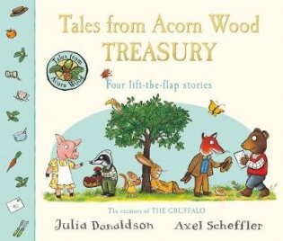 Tales From Acorn Wood Treasury. Four Lift-the-Flap Stories фото книги