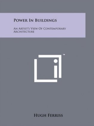 Power in Buildings: An Artist's View of Contemporary Architecture фото книги