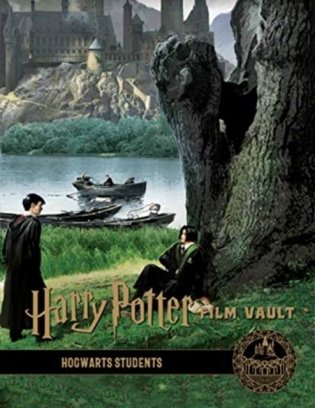 Harry potter: the film vault - volume 4: hogwarts students фото книги