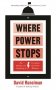 Where Power Stops. The Making and Unmaking of Presidents and Prime Ministers фото книги маленькое 2