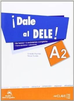 ¡Dale al DELE! A2 (+ Audio CD) фото книги