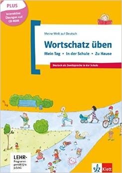 Meine Welt Auf Deutsch: Wortschatz Uben - Mein Tag - in Der Schule - Zu Hause (+ CD-ROM) фото книги