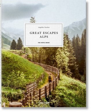 Great escapes Alps. the hotel book фото книги