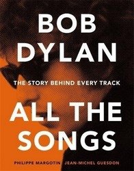 Bob Dylan: All the Songs фото книги