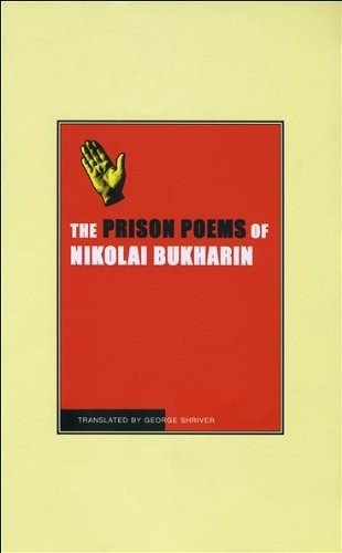 The Prison Poems of Nikolai Bukharin фото книги
