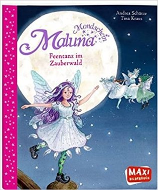 Maluna Mondschein - Feentanz im Zauberwald. Pamphlet фото книги
