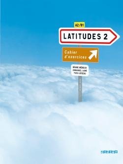 Latitudes 2 cahier (+ Audio CD) фото книги