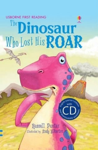 The Dinosaur Who Lost His Roar (+ Audio CD) фото книги