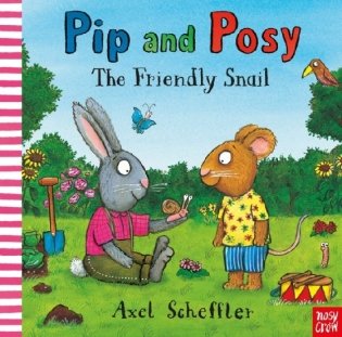 Pip and Posy. The Friendly Snail фото книги