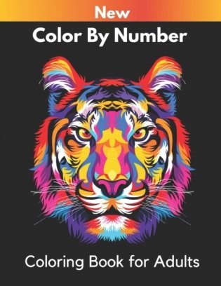 New Color By Number Coloring Book for Adults: An Adults Color By number Coloring Book ( color by number canvas ) фото книги