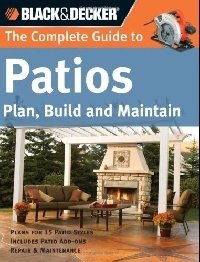 The Complete Guide to Patios: Plan, Build and Maintain фото книги