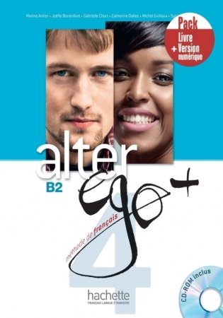 Alter Ego +B2. Pack Livre + Version numérique (+ CD-ROM) фото книги