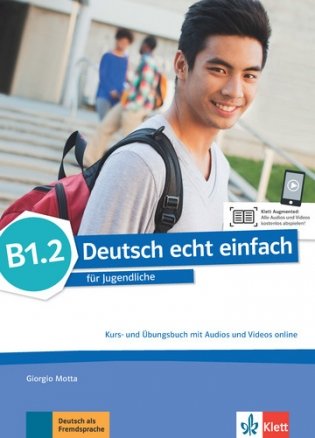 Deutsch echt einfach B1.2. Deutsch für Jugendliche. Kurs - und Übungsbuch mit Audios und Videos online фото книги