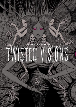 The Art of Junji Ito. Twisted Visions фото книги