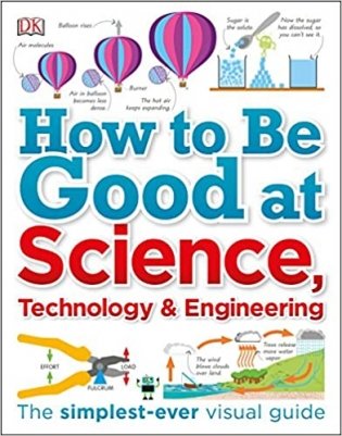 How to Be Good at Science, Technology & Engineering фото книги