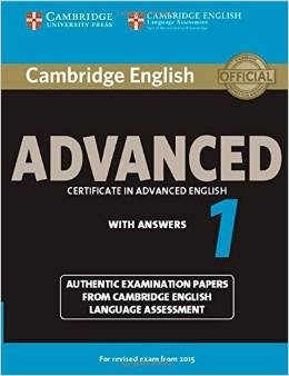 Cambridge English Advanced 1 for Revised Exam from 2015 Student's Book with Answers: Authentic Examination Papers from Cambridge English Language Assessment фото книги