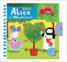 Busy Alice in Wonderland. Board book фото книги