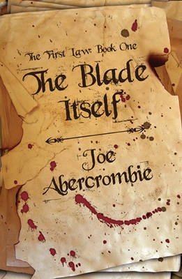 The Blade Itself: The First Law Book One фото книги