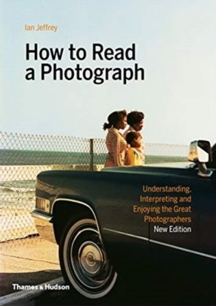 How to Read a Photograph фото книги