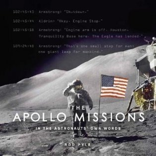 The Apollo Missions. In the Astronauts Own Words фото книги