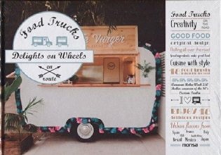 Food Trucks. Delights on Wheels фото книги
