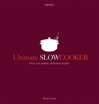 Ultimate slow cooker фото книги