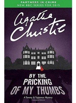By the Pricking of My Thumbs: A Tommy & Tuppence Mystery фото книги