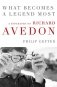 What Becomes a Legend Most: A Biography of Richard Avedon фото книги маленькое 2