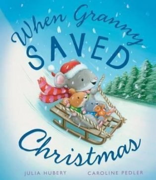 When Granny Saved Christmas фото книги