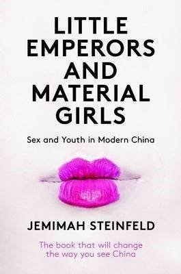 Little Emperors and Material Girls. Sex and Youth in Modern China фото книги