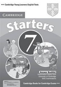 Cambridge Young Learners English Tests 7 Starters Answer Booklet: Examination Papers from University of Cambridge ESOL Examinations фото книги