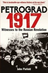 Petrograd, 1917. Witnesses to the Russian Revolution фото книги