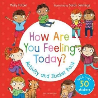 How Are You Feeling Today? Activity and Sticker Book фото книги