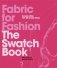 Fabric for Fashion. The Swatch Book фото книги маленькое 2
