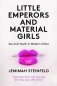 Little Emperors and Material Girls. Sex and Youth in Modern China фото книги маленькое 2