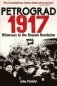 Petrograd, 1917. Witnesses to the Russian Revolution фото книги маленькое 2