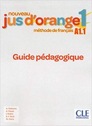 Nouveau Jus d'orange 1 (A1.1). Guide pedagogique (+ DVD) фото книги