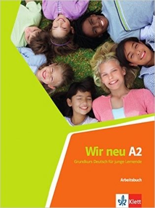 Wir neu A2: Grundkurs Deutsch für junge Lernende. Arbeitsbuch фото книги