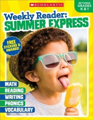 Weekly Reader: Summer Express (Between Grades K & 1) фото книги