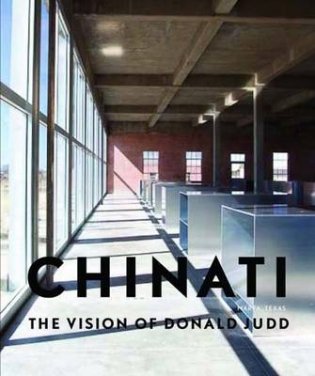 Chinati. The Vision of Donald Judd фото книги