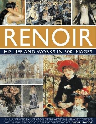 Renoir. His Life and Works in 500 Images фото книги