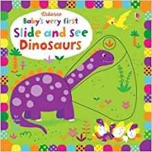 Baby's Very First Slide and See Dinosaurs. Board book фото книги