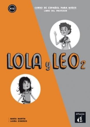 Lola y Leo: Libro Del Profesor 2 (A1.2) фото книги