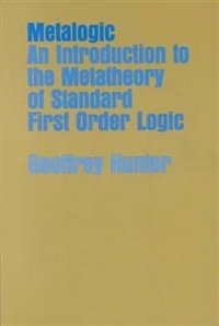 Metalogic: An Introduction to the Metatheory of Standard First Order Logic фото книги