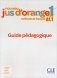 Nouveau Jus d'orange 1 (A1.1). Guide pedagogique (+ DVD) фото книги маленькое 2