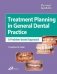 Treatment Planning In General Dental Practice фото книги маленькое 2