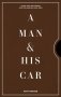A Man & His Car. Iconic Cars and Stories from the Men Who Love Them фото книги маленькое 2