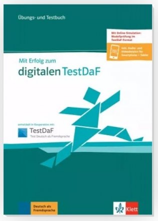 Mit Erfolg zum digitalen TestDaF. Übungs- und Testbuch + online фото книги